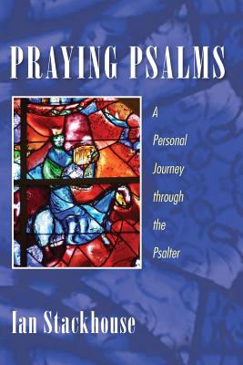 Praying Psalms By Ian Stackhouse (Paperback) 9781532618420