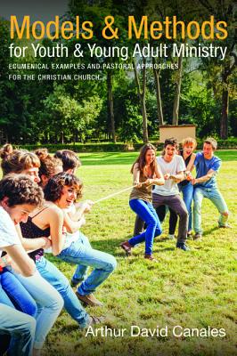 Models and Methods for Youth and Young Adult Ministry (Paperback)