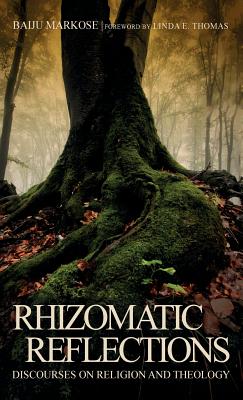 Rhizomatic Reflections By Baiju Markose (Hardback) 9781532630866