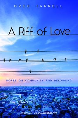 A Riff of Love By Greg Jarrell (Paperback) 9781532633256