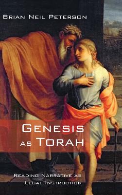 Genesis as Torah By Brian Neil Peterson (Hardback) 9781532635854