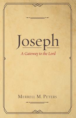 Joseph By Merrell M Peters (Paperback) 9781532639371