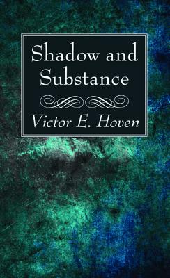 Shadow and Substance