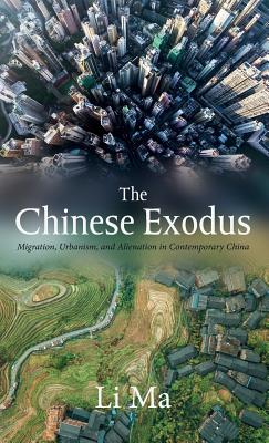 The Chinese Exodus By Li Ma (Hardback) 9781532645983