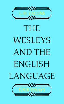 The Wesleys and the English Language By Vallins G H (Paperback)