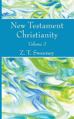 New Testament Christianity Vol 3