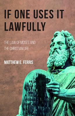 If One Uses It Lawfully By Ferris Matthew E (Paperback) 9781532648977