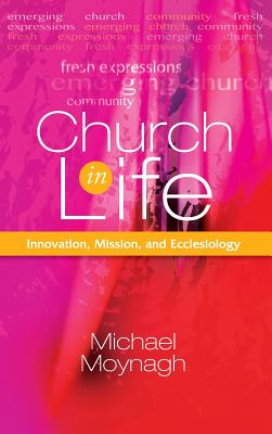 Church in Life By Moynagh Michael (Hardback) 9781532649899