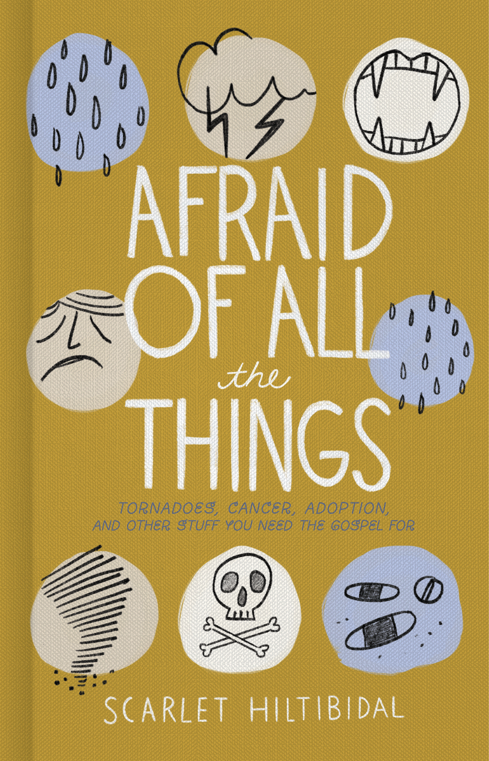 Afraid of All the Things By Hiltibidal Scarlet (Hardback)