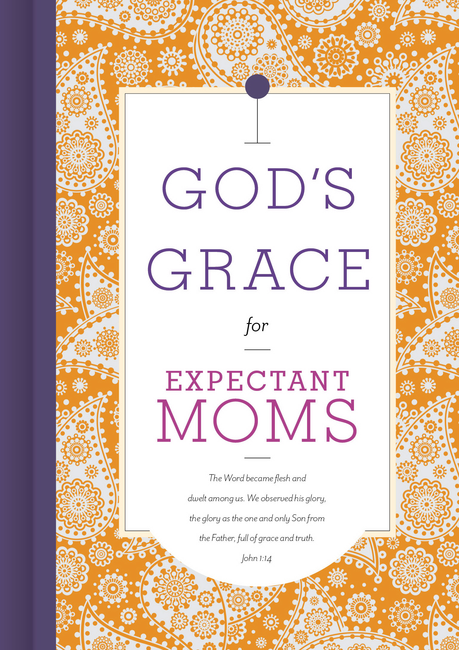 God's Grace for Expectant Moms By Broadman & Holman (Hardback)