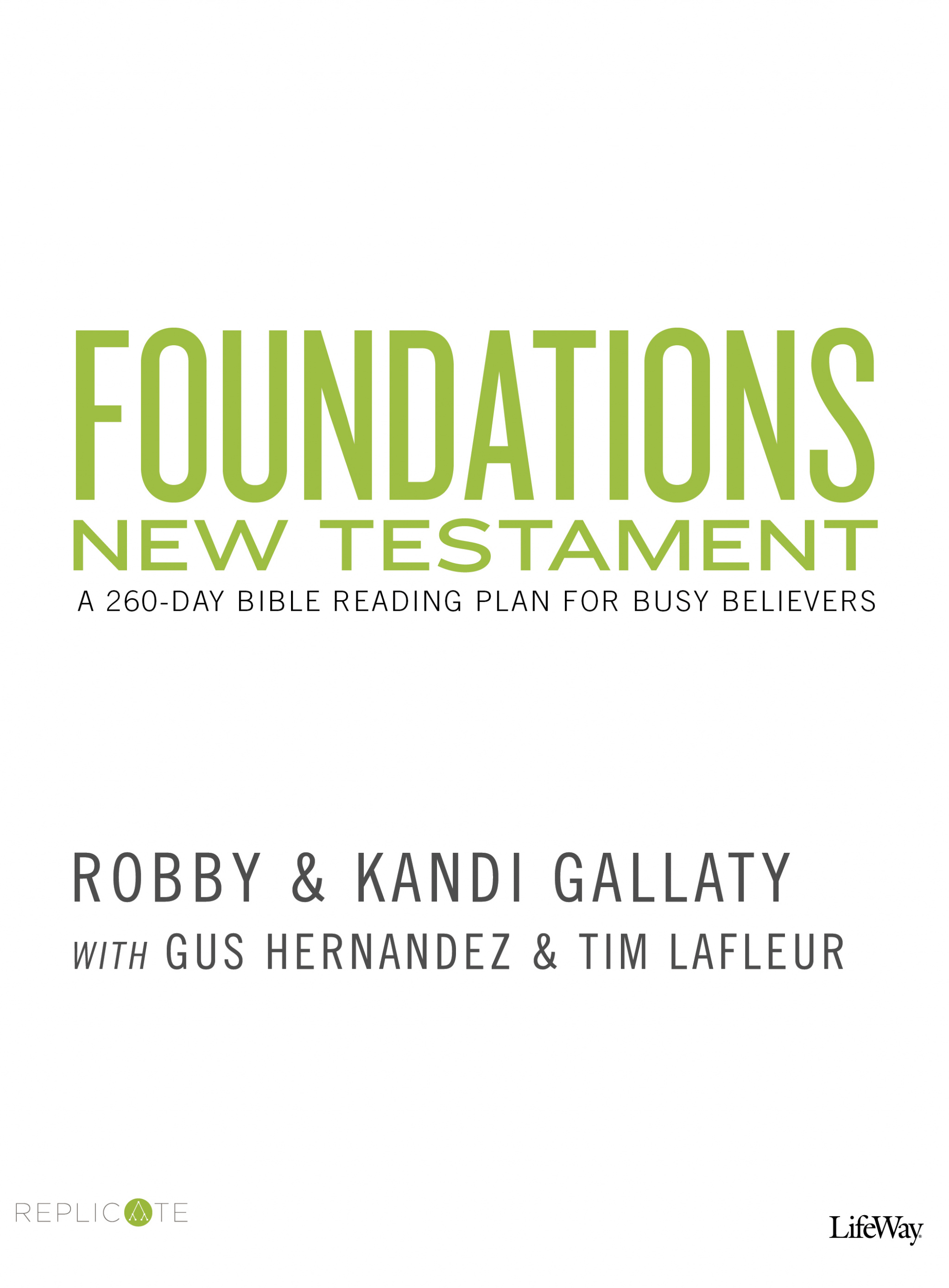 Foundations - New Testament By Gallaty Robby Gallaty Kandi (Paperback)