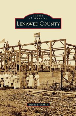 Lenawee County By Burkett Brenda L (Hardback) 9781540225856