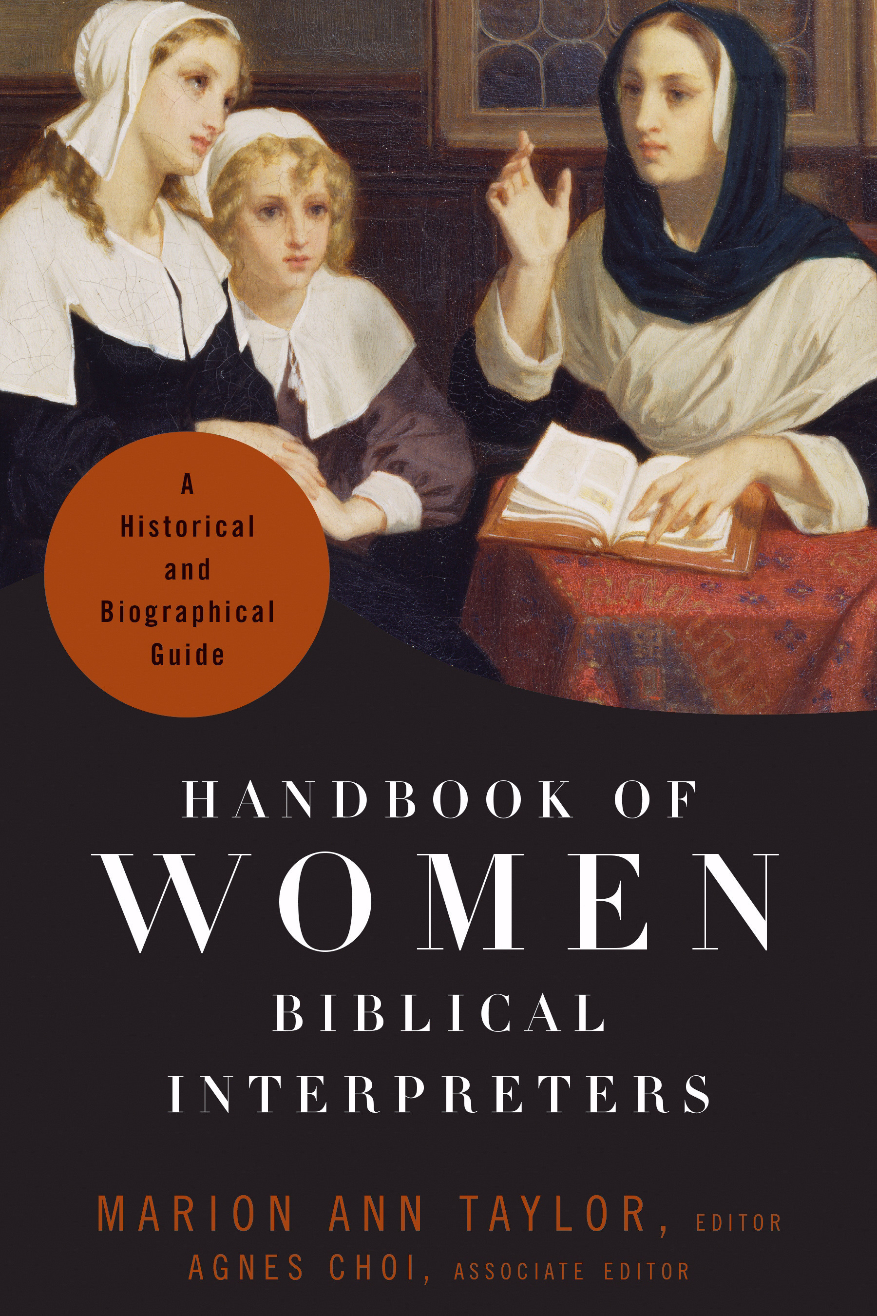 Handbook of Women Biblical Interpreters A Historical and Biographical