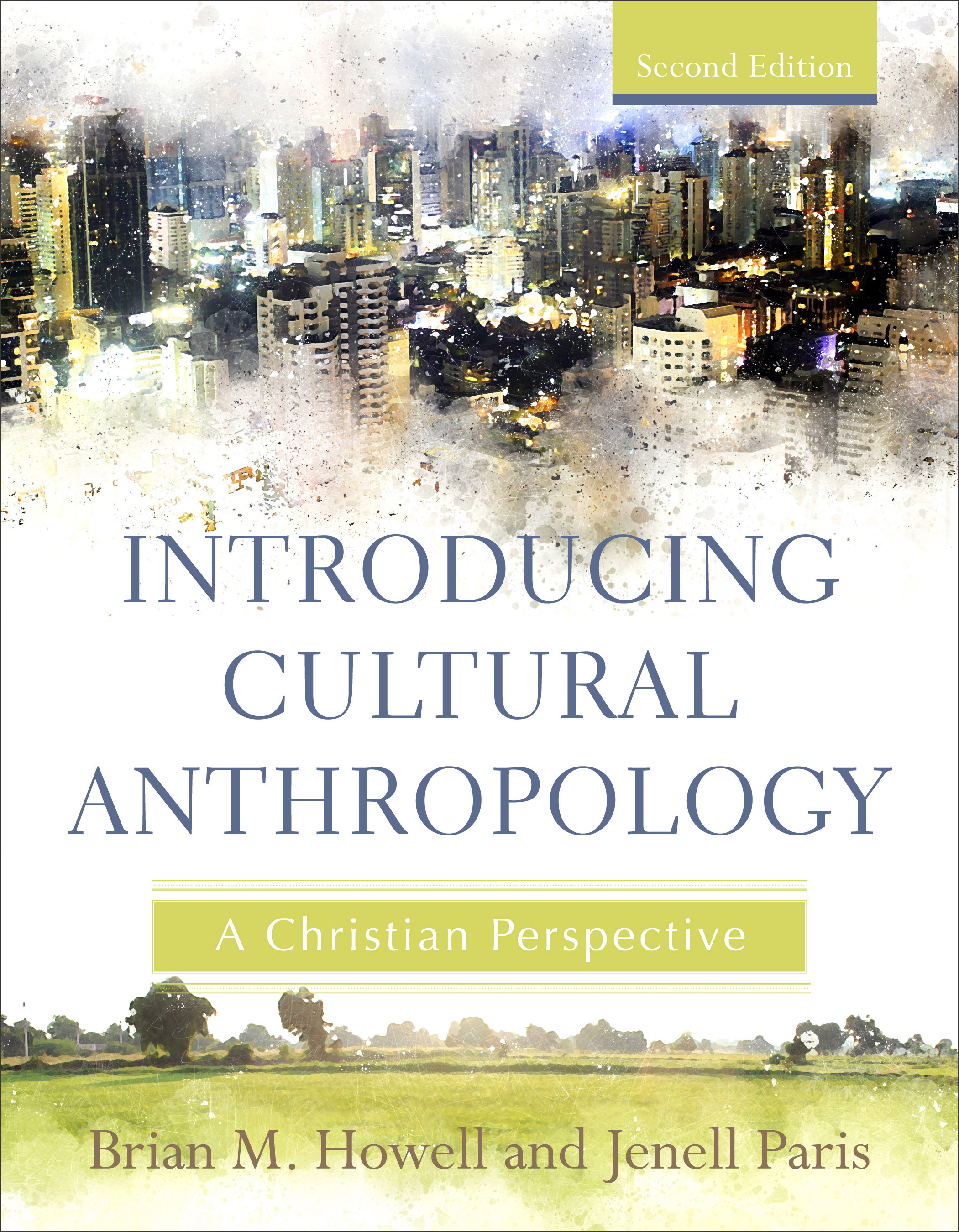 Introducing Cultural Anthropology A Christian Perspective