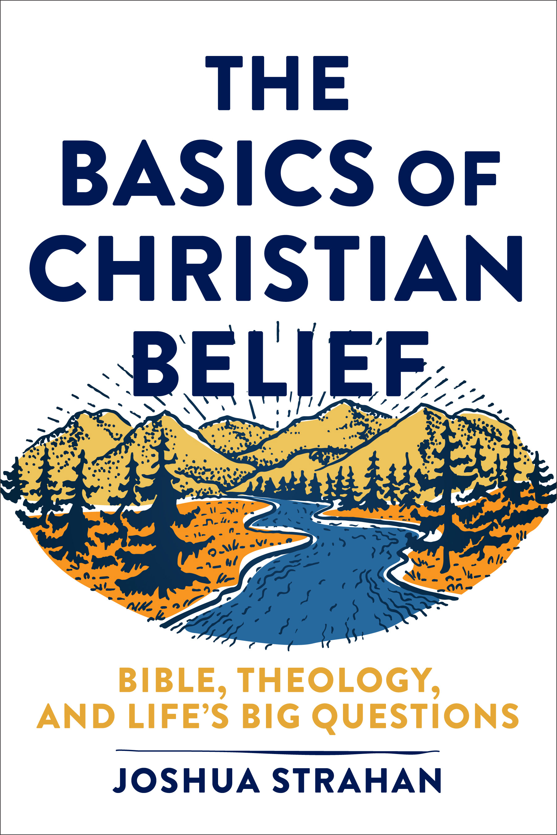 the-basics-of-christian-belief-by-strahan-joshua-free-delivery