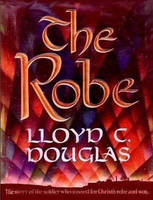 The Robe By Lloyd Douglas (Paperback) 9781544012896