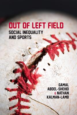 Out of Left Field Social Inequality and Sport