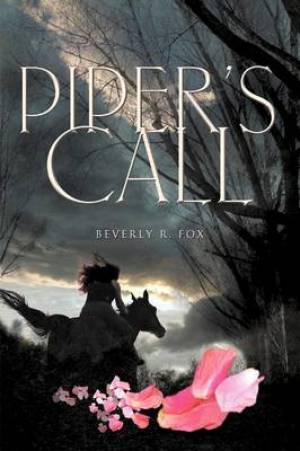 Piper's Call By Beverly R Fox (Paperback) 9781554529407