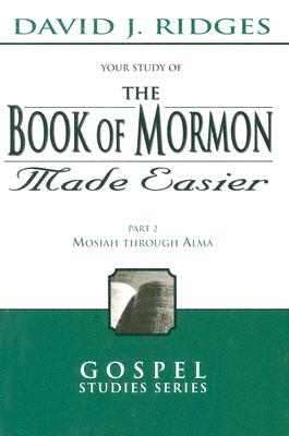 Book of Mormon Made Easier Part 2