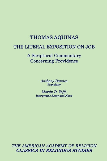 Literal Exposition On Job By Thomas Aquinas (Paperback) 9781555402921