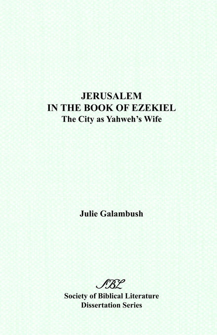 Jerusalem In The Book Of Ezeki By Julie Galambush (Paperback)