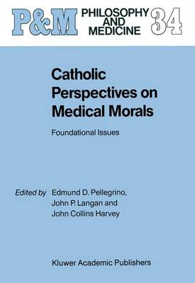 Catholic Perspectives on Medical Morals (Hardback) 9781556080838