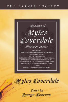 Remains of Myles Coverdale Bishop of Exeter By Coverdale Miles