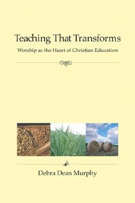 Teaching That Transforms By Murphy Debra Dean (Paperback)