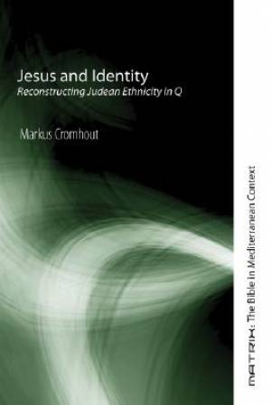 Jesus and Identity By Markus Cromhout (Paperback) 9781556351037