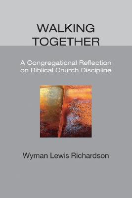 Walking Together By Richardson Wyman Lewis (Paperback) 9781556351129