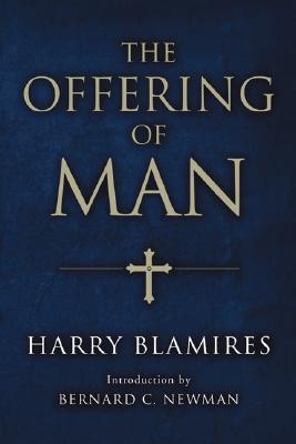 The Offering of Man By Blamires Harry (Paperback) 9781556351303