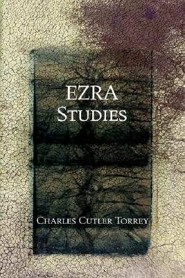 Ezra Studies By Torrey Charles C Torrey (Paperback) 9781556351570