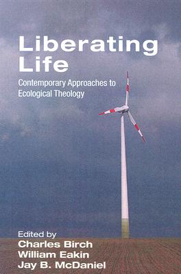 Liberating Life By Birch Charles (Paperback) 9781556351877