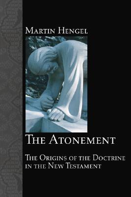 The Atonement By Hengel Martin (Paperback) 9781556352317