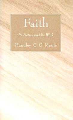 Faith By Moule Handley C G (Paperback) 9781556352546