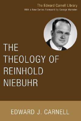 The Theology of Reinhold Niebuhr By Carnell Edward J (Paperback)