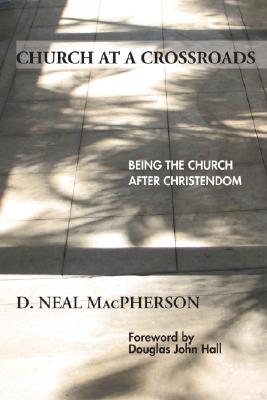 Church at a Crossroads By Mac Pherson D Neal (Paperback) 9781556352843