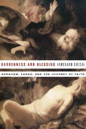 Barrenness and Blessing By Hemchand Gossai (Paperback) 9781556352928