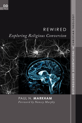 Rewired By Markham Paul N (Paperback) 9781556352942