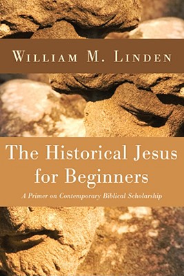 The Historical Jesus for Beginners By Linden William M (Paperback)