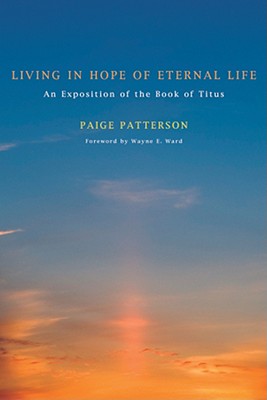 Living in Hope of Eternal Life By Patterson Paige (Paperback)