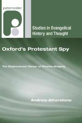 Oxford's Protestant Spy By Atherstone Andrew (Paperback) 9781556354915