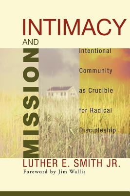 Intimacy and Mission By Smith Luther E Jr (Paperback) 9781556355370