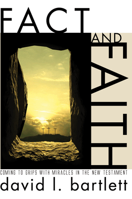 Fact and Faith By Bartlett David L (Paperback) 9781556355721