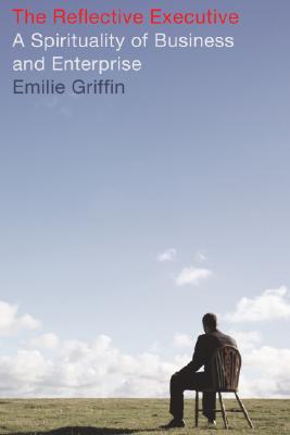 The Reflective Executive By Griffin Emilie (Paperback) 9781556356261