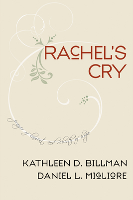 Rachel's Cry By Kathleen D Billman Daniel L Migliore (Paperback)