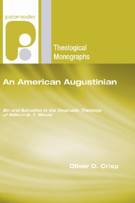 An American Augustinian By Crisp Oliver D (Paperback) 9781556356582