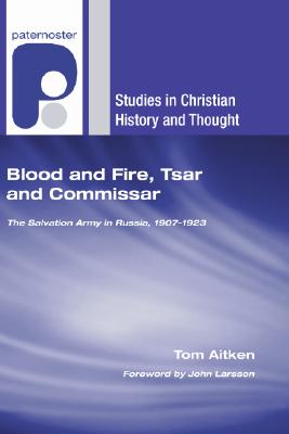 Blood and Fire Tsar and Commissar By Aitken Tom (Paperback)