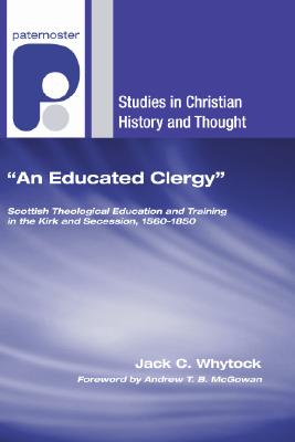 An Educated Clergy By Whytock Jack C (Paperback) 9781556356643