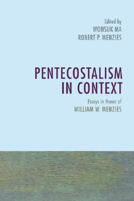 Pentecostalism in Context By Ma Wonsuk (Paperback) 9781556356742